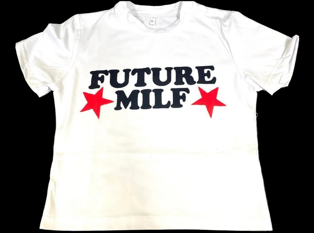 “FUTURE MILF”graphic tee